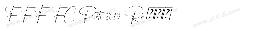 FFF FC Porto 2019 Re字体转换